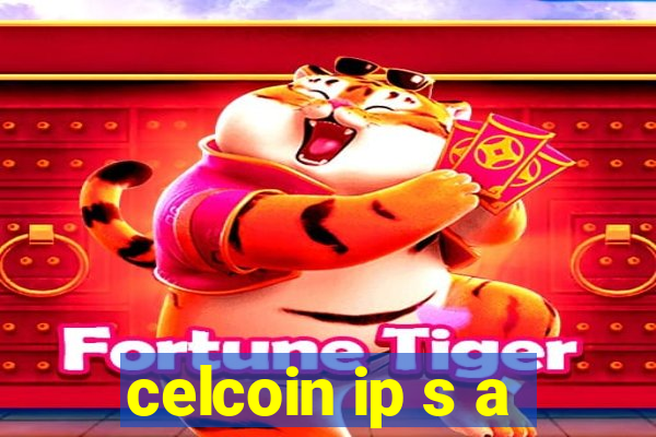 celcoin ip s a